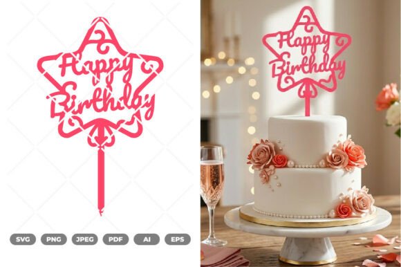 Download Happy Birthday Cake Topper SVG &amp; Clipart - Art Collection