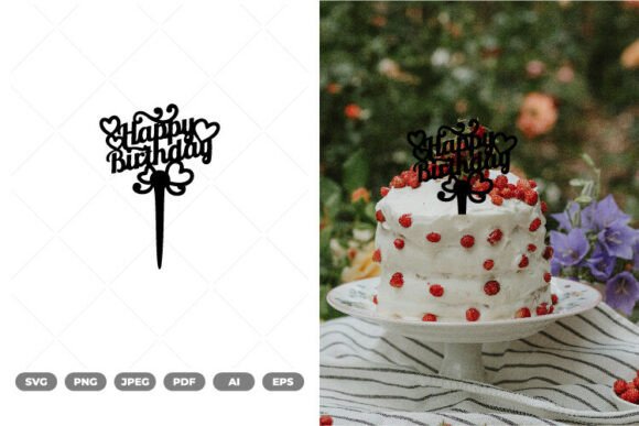 Download Happy Birthday Cake Topper SVG &amp; Clipart - Art Collection